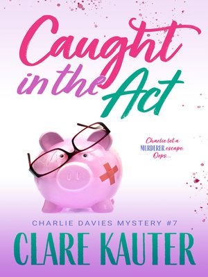 cover image of Caught in the Act